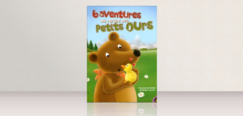 6 aventures au refuge des petits ours, couverture de l'album illustré