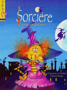 Couverture de "Une sorcière pas ordinaire", de Françoise Le Gloahec