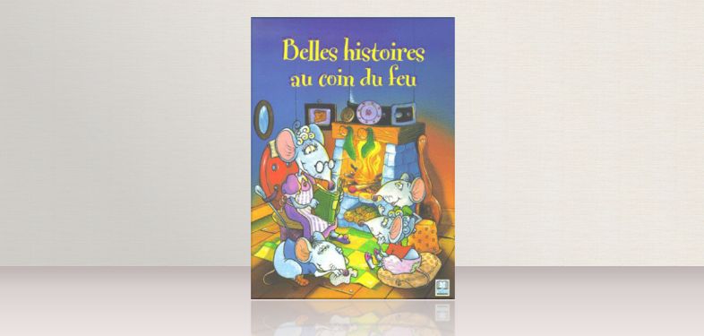 Belles histoires au coin du feu, recueil d'histoires pour enfants